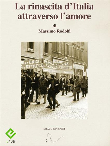 La rinascita d'Italia attraverso l'amore - Massimo Rodolfi - ebook