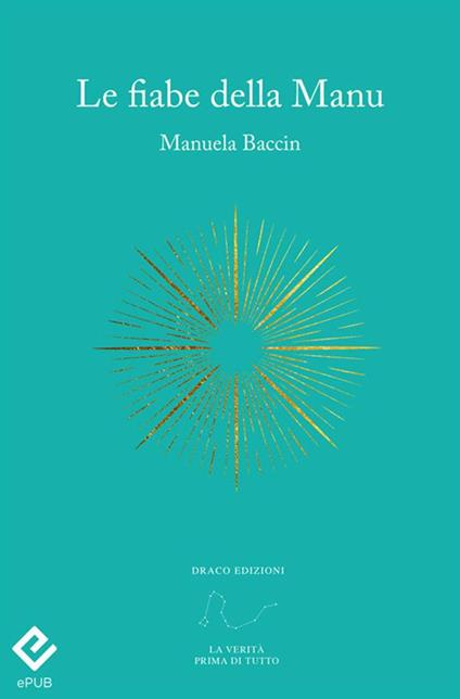 Le fiabe della Manu - Manuela Baccin - ebook