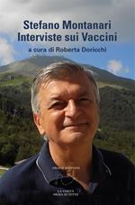 Stefano Montanari. Interviste sui vaccini