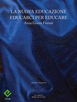 La Nuova Educazione Educarci per Educare