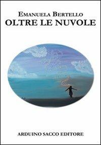 Oltre le nuvole - Emanuela Bertello - copertina