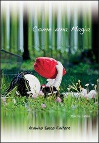 Come una magia - Marzia Estini - copertina