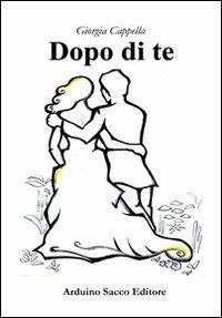 Dopo di te - Giorgia Cappella - copertina