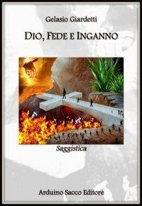 Dio, fede e inganno - Gelasio Giardetti - copertina