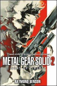 Metal gear solid. Vol. 2: Sons of liberty - Raymond Benson - copertina