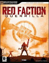 Red Faction Guerrilla. Guida strategica ufficiale - Michael Lummis,Philip Marcus - copertina