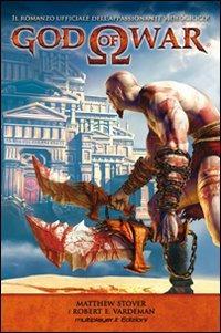 God of war. Ediz. italiana - Matthew Stover,Robert E. Vardeman - copertina