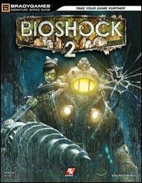Bioshock 2. Guida strategica ufficiale - Doug Walsh,Philip Marcus - copertina