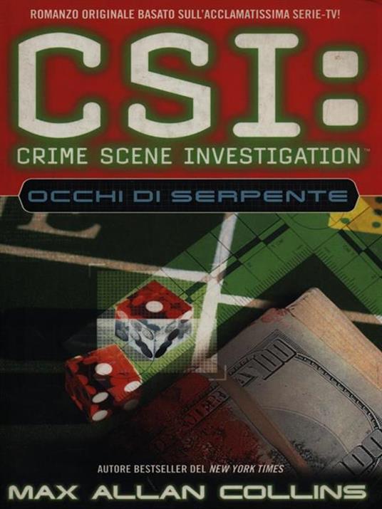 CSI: Crime Scene Investigation. Occhi di serpente - Max Allan Collins - 6