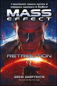 Mass effect. Retribution. Vol. 3 - Drew Karpyshyn - copertina