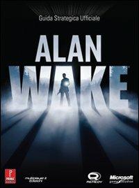Alan Wake. Guida strategica ufficiale - David S. J. Hodgson - copertina