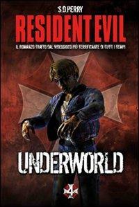 Resident Evil. Underworld - S. D. Perry - copertina