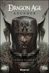 Asunder. Dragon age - David Gaider - copertina