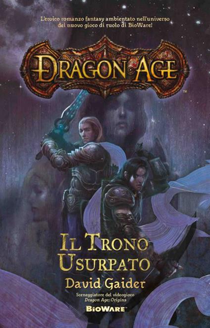 Il trono usurpato. Dragon age - David Gaider,A. Cardinali,E. La Tassa,D. Di Falco - ebook