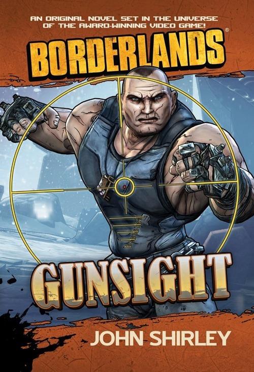 Gunsight. Borderlands - John Shirley - copertina