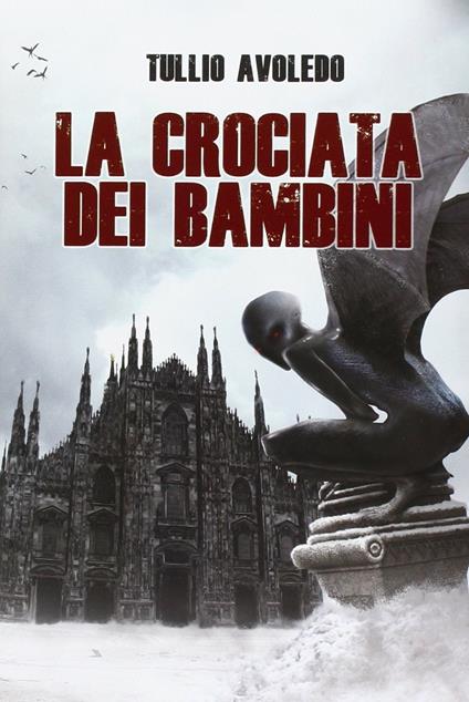 La crociata dei bambini. Metro 2033 universe - Tullio Avoledo - copertina