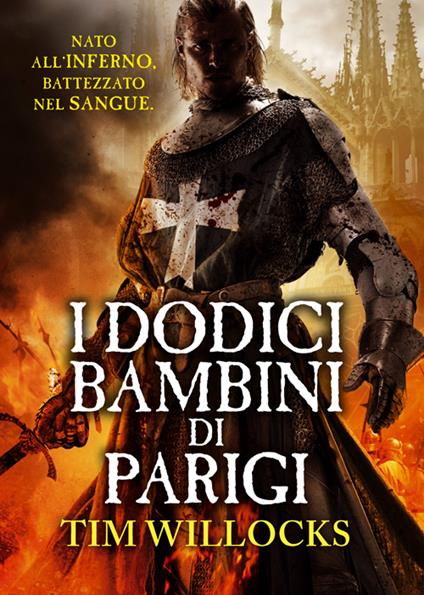 I dodici bambini di Parigi - Tim Willocks - copertina