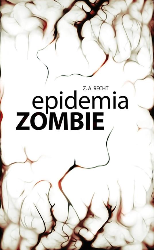 Epidemia zombie - Zachary A. Recht - ebook
