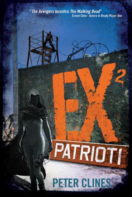 EX2 Patrioti - Peter Clines,C. Gamberi - ebook