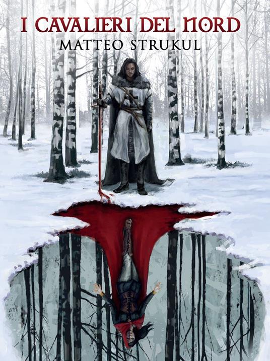 I cavalieri del Nord - Matteo Strukul - copertina