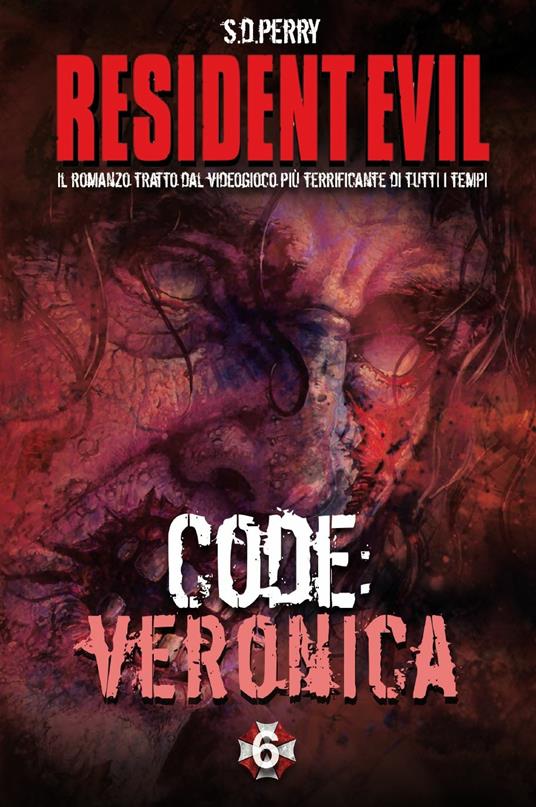 Resident Evil. Code: Veronica - S. D. Perry - ebook