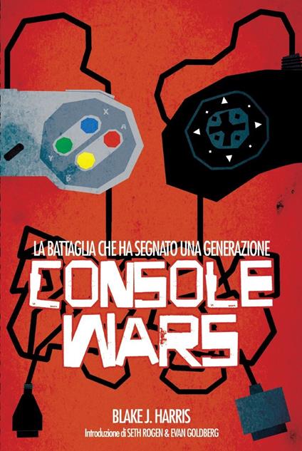 Console wars - Blake J. Harris,Christian La Via Colli - ebook