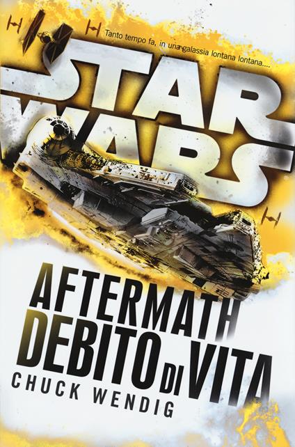 Star Wars Aftermath. Debido di vita - Chuck Wendig - copertina