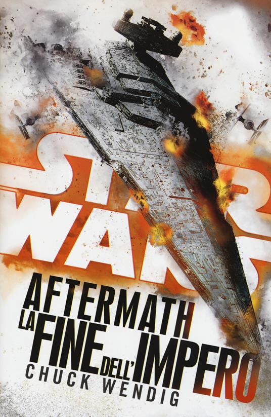 Star wars Aftermath. La fine dell'Impero - Chuck Wendig - copertina