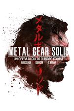 Metal Gear Solid. Un'opera di culto di Hideo Kojima