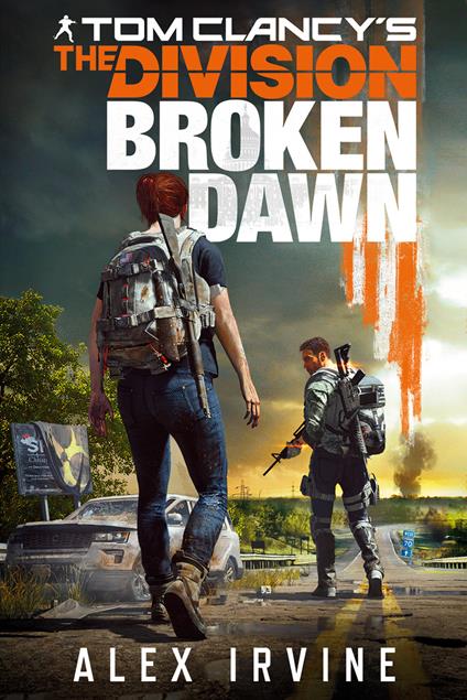 Tom Clancy's the division. Broken dawn - Alex Irvine - copertina