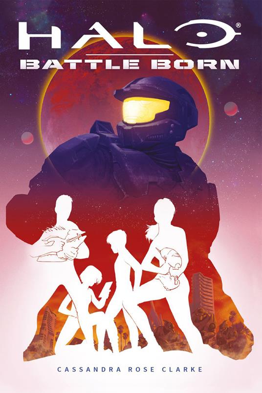 Halo Battle Born - Cassandra Rose Clarke - copertina