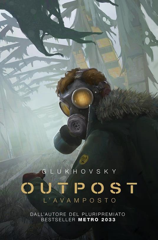 Outpost. L'avamposto - Dmitry Glukhovsky - copertina