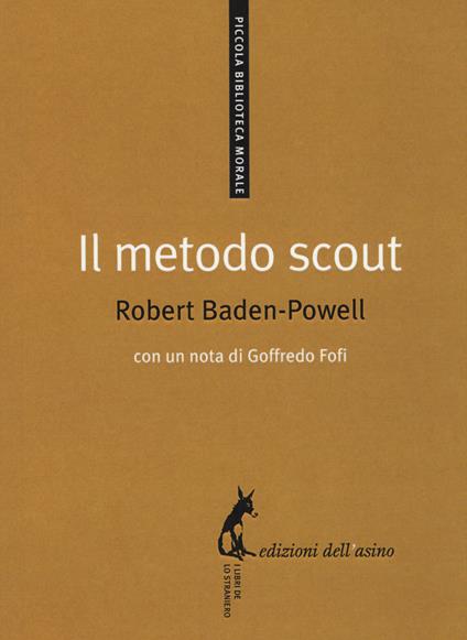 Il metodo scout. Antologia per gli educatori - Robert Baden-Powell - copertina