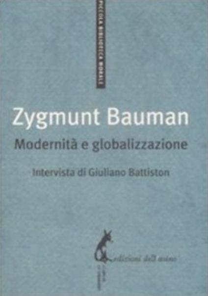 Modernità e globalizzazione - Giuliano Battiston,Zygmunt Bauman - ebook