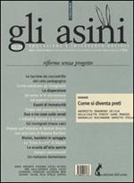 Gli asini. Rivista di educazione e intervento sociale (2014). Vol. 22-23: Riforme senza progetto. Dossier: come si diventa preti