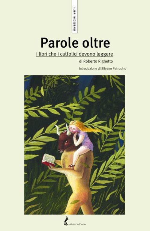 Parole oltre. I libri che i cattolici devono leggere - Roberto Righetto - copertina
