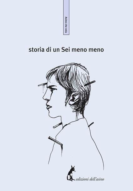 Storia di un sei meno meno - Anonimo - ebook