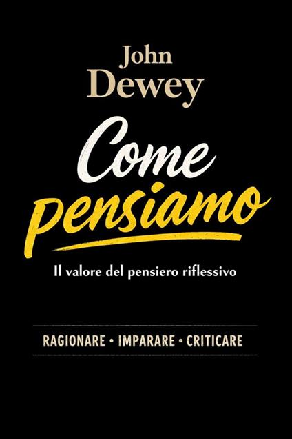 Come pensiamo - John Dewey - ebook