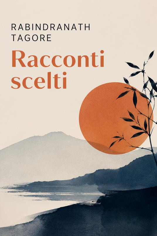 Racconti scelti - Rabindranath Tagore - ebook