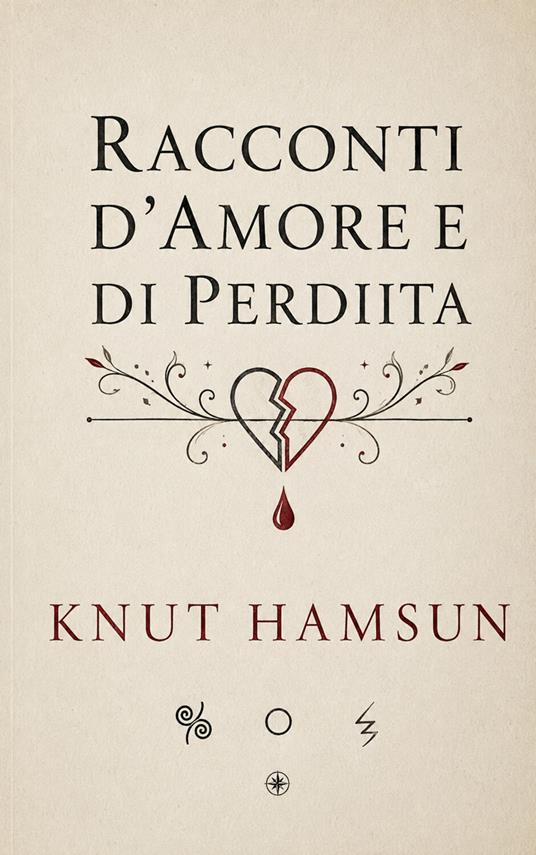 Racconti d'amore e di perdita - Knut Hamsun - ebook