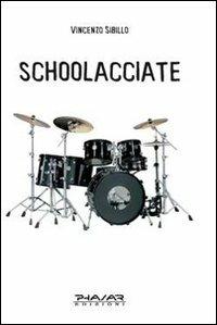 Schoolacciate - Vincenzo Sibillo - copertina