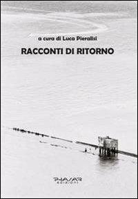 Racconti di ritorno - Luca Pieralisi - copertina