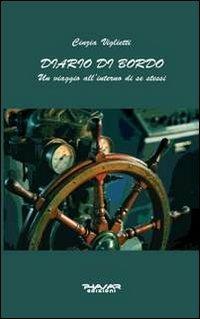 Diario di bordo. Un viaggio all'interno di se stessi - Cinzia Viglietti - copertina