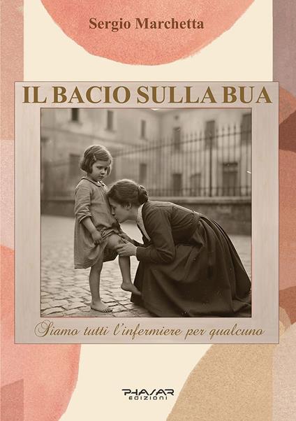 Il bacio sulla bua - Sergio Marchetta - copertina