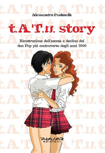 t.A.T.u story - Alessandro Paolinelli - ebook