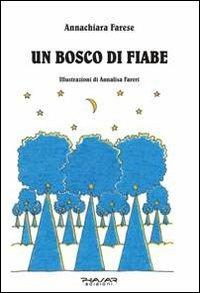 Un bosco di fiabe - Annachiara Farese - copertina