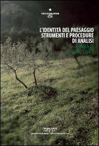 L'identità del paesaggio. Strumenti e procedure di analisi - copertina