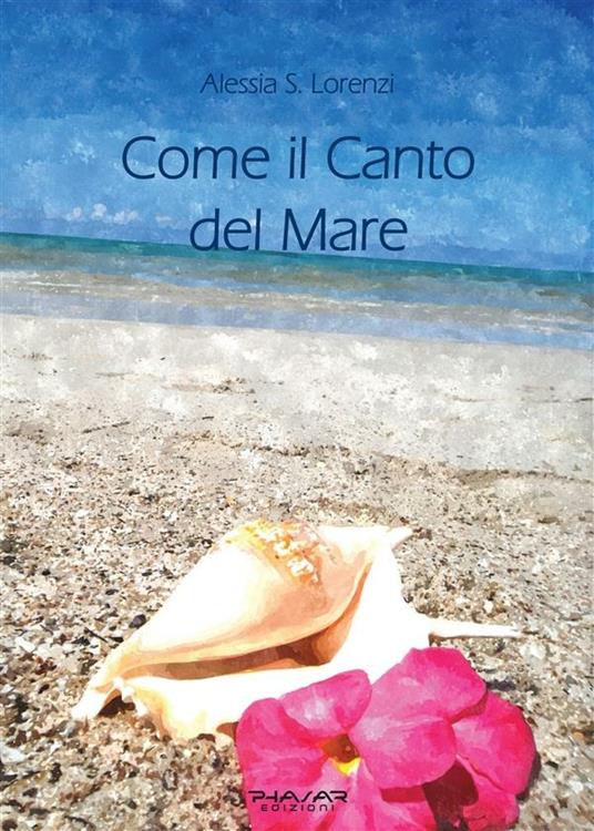 Come il Canto del Mare - Alessia S. Lorenzi - ebook
