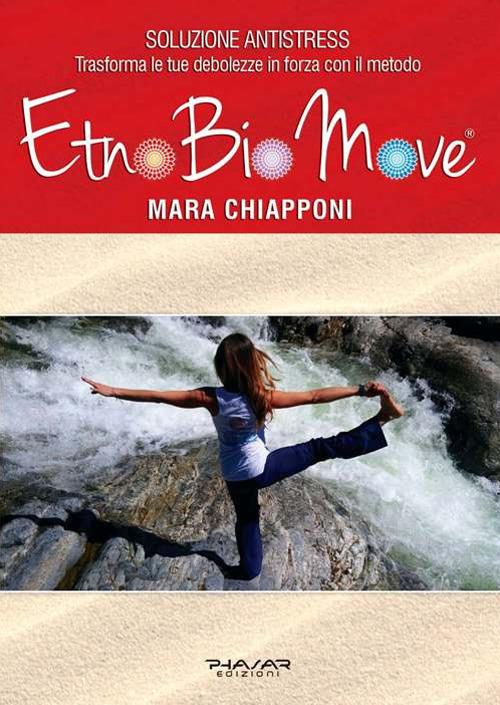 EtnoBioMove. Soluzione Antistress - Mara Chiapponi - copertina
