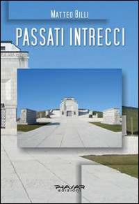 Passati intrecci - Matteo Billi - copertina